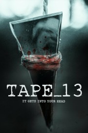 Watch Free Tape_13 Movies Full HD Soaper TV