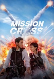 Watch Free Mission: Cross Movies Full HD Soaper TV