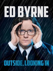 Watch Free Ed Byrne: Outside, Looking In Movies Full HD Soaper TV