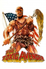 Watch Free The Toxic Avenger Movies Full HD Soaper TV