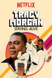 Watch Free Tracy Morgan: Staying Alive Movies Full HD Soaper TV