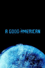 Watch Free A Good American Movies Full HD Soaper TV