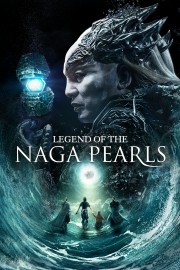 Watch Free Legend of the Naga Pearls Movies Full HD Soaper TV