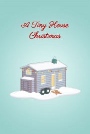 Watch Free A Tiny House Christmas Movies Full HD Soaper TV