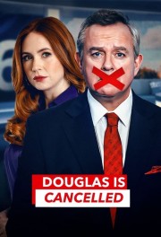 Watch Free Douglas is Cancelled Movies Full HD Soaper TV