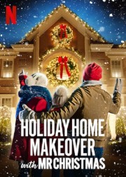 Watch Free Holiday Home Makeover with Mr. Christmas Movies Full HD Soaper TV