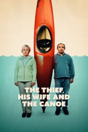 Watch Free The Thief, His Wife and the Canoe Movies Full HD Soaper TV