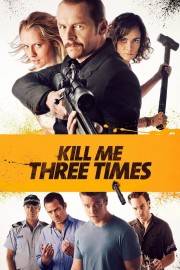 Watch Free Kill Me Three Times Movies Full HD Soaper TV