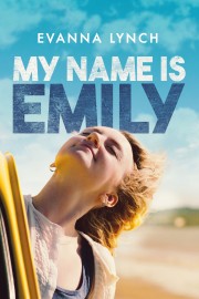 Watch Free My Name Is Emily Movies Full HD Soaper TV