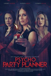 Watch Free Psycho Party Planner Movies Full HD Soaper TV