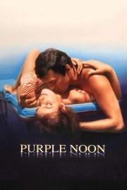 Watch Free Purple Noon Movies Full HD Soaper TV