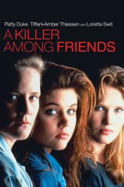 Watch Free A Killer Among Friends Movies Full HD Soaper TV