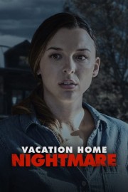 Watch Free Vacation Home Nightmare Movies Full HD Soaper TV