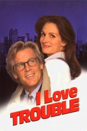 Watch Free I Love Trouble Movies Full HD Soaper TV