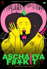 Watch Free Ascharya Fuck It Movies Full HD Soaper TV