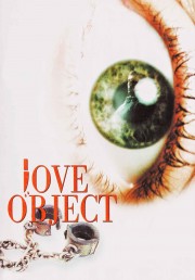 Watch Free Love Object Movies Full HD Soaper TV