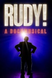 Watch Free Rudy! A Documusical Movies Full HD Soaper TV