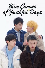 Watch Free Blue Canvas of Youthful Days Movies Full HD Soaper TV