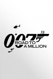 Watch Free 007: Road to a Million Movies Full HD Soaper TV