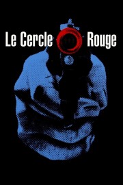 Watch Free Le Cercle Rouge Movies Full HD Soaper TV