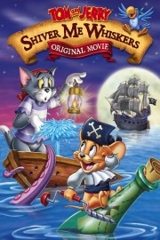 Watch Free Tom and Jerry: Shiver Me Whiskers Movies Full HD Soaper TV