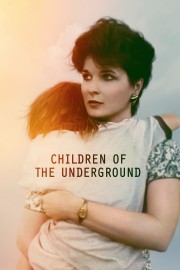 Watch Free Children of the Underground Movies Full HD Soaper TV