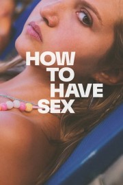 Watch Free How to Have Sex Movies Full HD Soaper TV