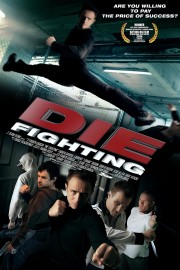 Watch Free Die Fighting Movies Full HD Soaper TV