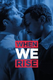 Watch Free When We Rise Movies Full HD Soaper TV