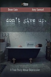 Watch Free Don't Give Up Movies Full HD Soaper TV