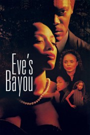 Watch Free Eve's Bayou Movies Full HD Soaper TV