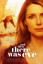 Watch Free And Then There Was Eve Movies Full HD Soaper TV