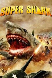 Watch Free Super Shark Movies Full HD Soaper TV