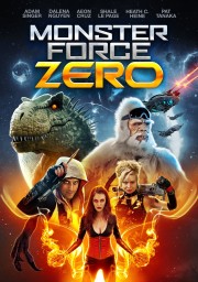 Watch Free Monster Force Zero Movies Full HD Soaper TV