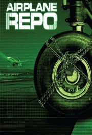 Watch Free Airplane Repo Movies Full HD Soaper TV