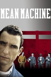 Watch Free Mean Machine Movies Full HD Soaper TV