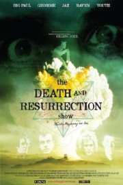 Watch Free The Death and Resurrection Show Movies Full HD Soaper TV