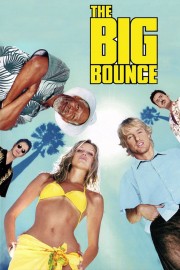 Watch Free The Big Bounce Movies Full HD Soaper TV