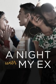 Watch Free A Night with My Ex Movies Full HD Soaper TV