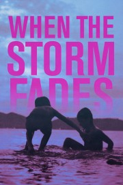 Watch Free When the Storm Fades Movies Full HD Soaper TV