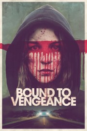 Watch Free Bound to Vengeance Movies Full HD Soaper TV