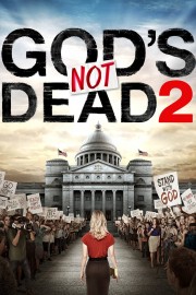 Watch Free God's Not Dead 2 Movies Full HD Soaper TV