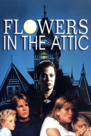 Watch Free Flowers in the Attic Movies Full HD Soaper TV