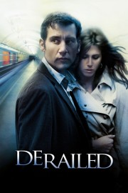 Watch Free Derailed Movies Full HD Soaper TV