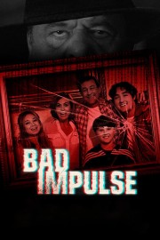 Watch Free Bad Impulse Movies Full HD Soaper TV