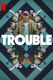 Watch Free Trouble Movies Full HD Soaper TV