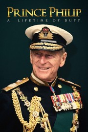 Watch Free Prince Philip: A Lifetime of Duty Movies Full HD Soaper TV