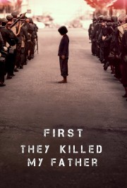 Watch Free First They Killed My Father Movies Full HD Soaper TV