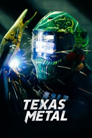 Watch Free Texas Metal Movies Full HD Soaper TV