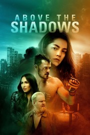 Watch Free Above the Shadows Movies Full HD Soaper TV